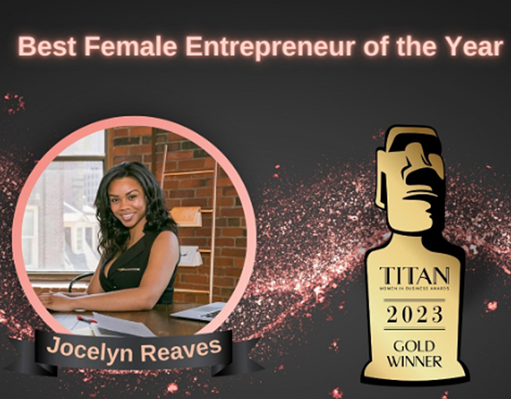 Congratulations to our amazing client Jocelyn Michelle Reaves for winning the Best Female Entrepreneur!