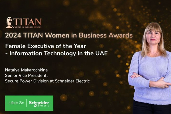 TITAN Women In Business Awards - Natalya Makarochkina of Schneider Electric Cements Platinum Female Executive Win under Information Technology