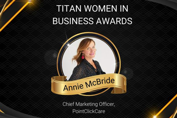 TITAN Women In Business Awards - Annie McBride of PointClickCare Basks in Triumph of Gold Win for Female Executive of the Year - Marketing